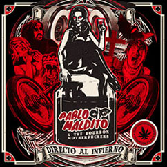 Pablo Maldito & The Bourbon Motherfuckers - Directo Al Infierno